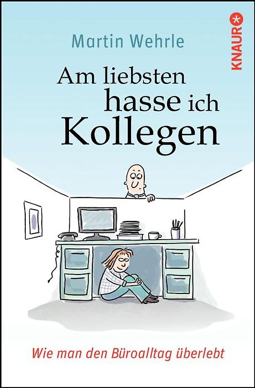 Am liebsten hasse ich Kollegen