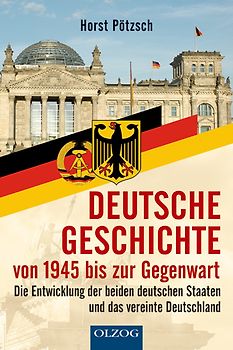 Deutsche Geschichte von 1945 bis zur Gegenwart
