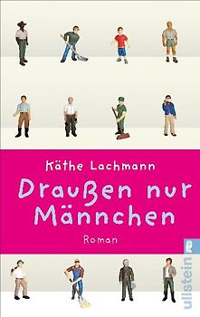 Draußen nur Männchen