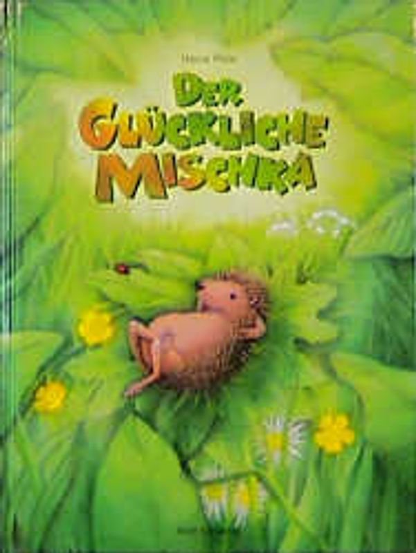 Der glückliche Mischka