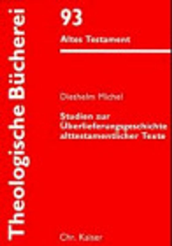 Studien zur Überlieferungsgeschichte alttestamentlicher Texte