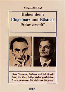Haben denn Ringelnatz und Kästner Bridge gespielt?