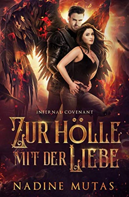 Infernal Covenant: Zur Hölle mit der Liebe (Dämonenpakt, Band 1)