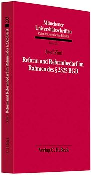 Münchener Universitätsschriften / Reform und Reformbedarf im Rahmen des § 2325 BGB