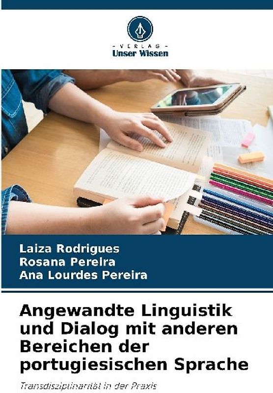 Angewandte Linguistik und Dialog mit anderen Bereichen der portugiesischen Sprache
