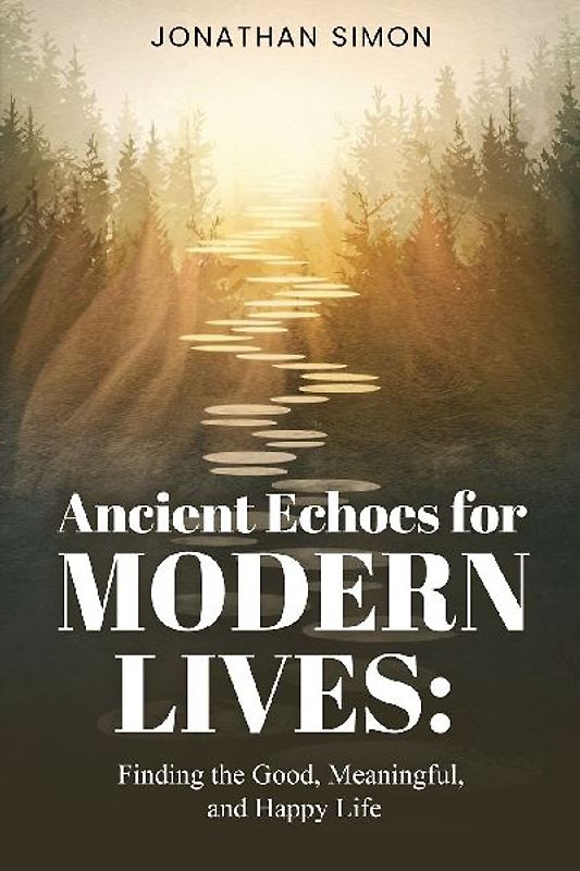 Ancient Echoes for Modern Lives