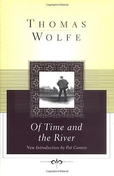 Of Time and the River: A Legend of Man's Hunger in His Youth (Scribner Classics) - Wolfe, Thomas