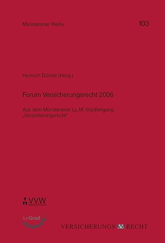 Forum Versicherungsrecht 2006