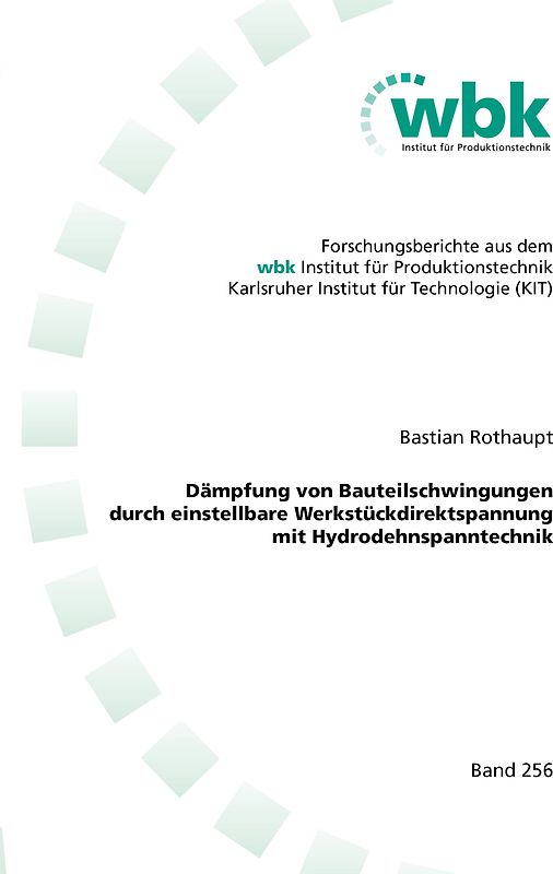 Dämpfung von Bauteilschwingungen durch einstellbare Werkstückdirektspannung mit Hydrodehnspanntechnik