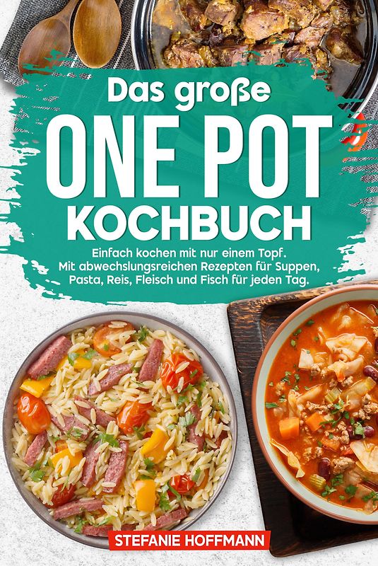 Das große One Pot Kochbuch