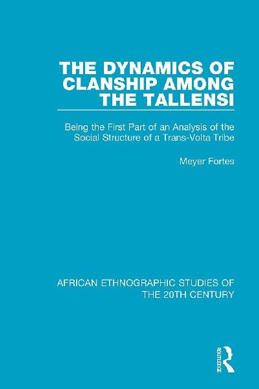 The Dynamics of Clanship Among the Tallensi