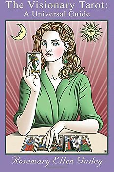 The Visionary Tarot: A Universal Guide