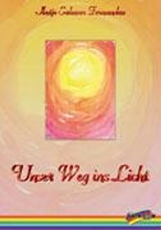 Unser Weg ins Licht
