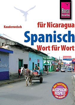 Reise Know-How Sprachführer Spanisch für Nicaragua - Wort für Wort