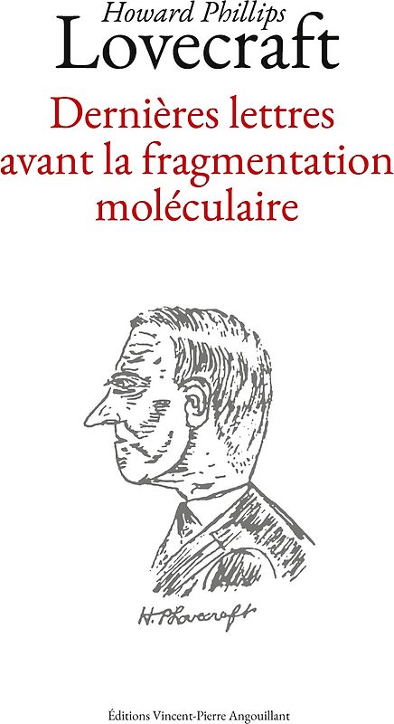 Dernières lettres avant la fragmentation moléculaire