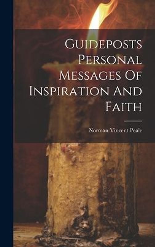Guideposts Personal Messages Of Inspiration And Faith