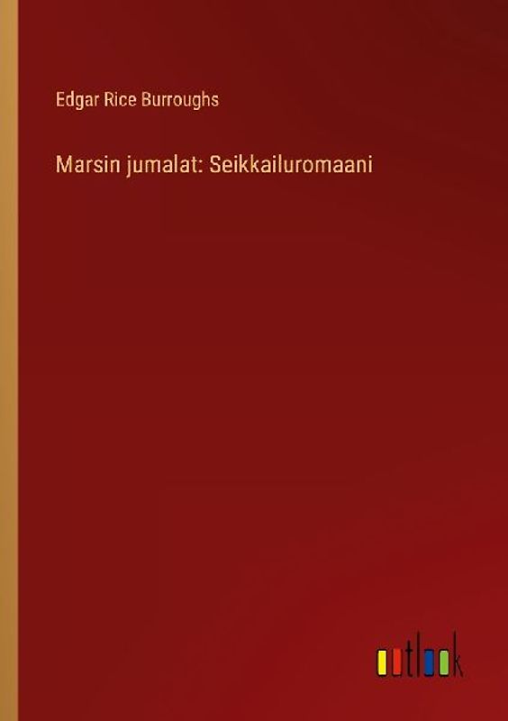 Marsin jumalat: Seikkailuromaani
