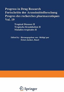 Progress in Drug Research / Fortschritte der Arzneimittelforschung / Progrès des recherches pharmaceutiques