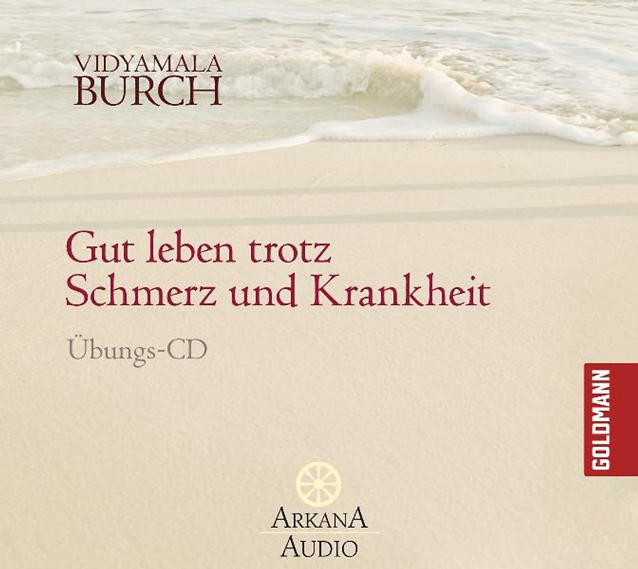 Gut leben trotz Schmerz und Krankheit