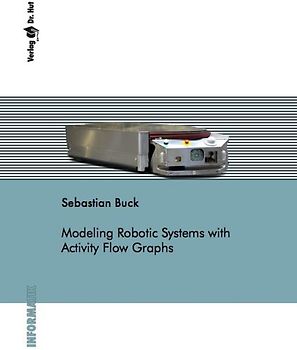 Modeling Robotic Systems with Activity Flow Graphs
