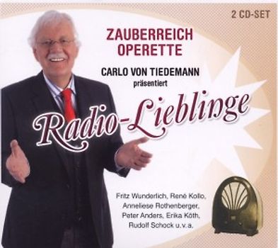Rothenberger/Wunderlich/Hallstein/Schock/Various - Radio Lieblinge: Zauberreich Operette [2 CDs]