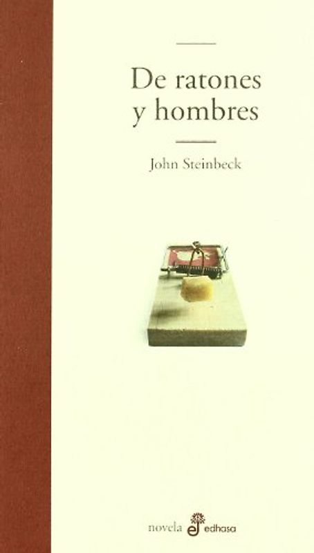 De ratones y hombres (Edhasa Literaria) - Steinbeck, John