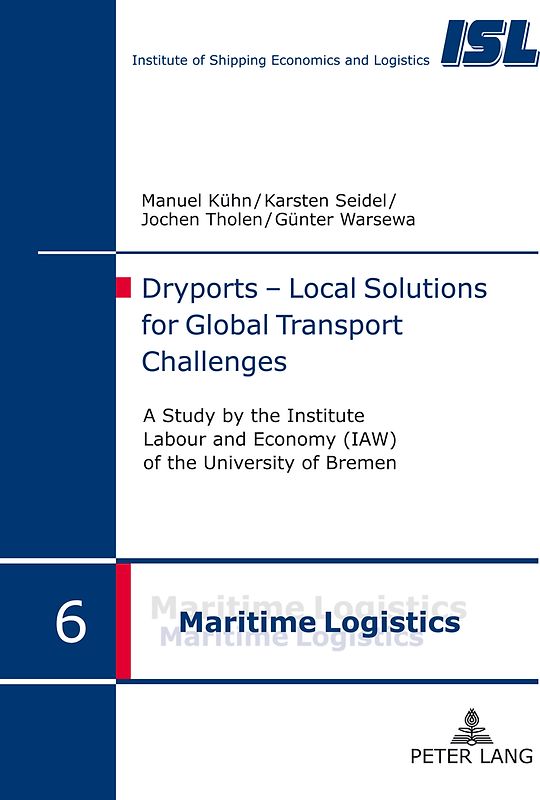 Dryports – Local Solutions for Global Transport Challenges