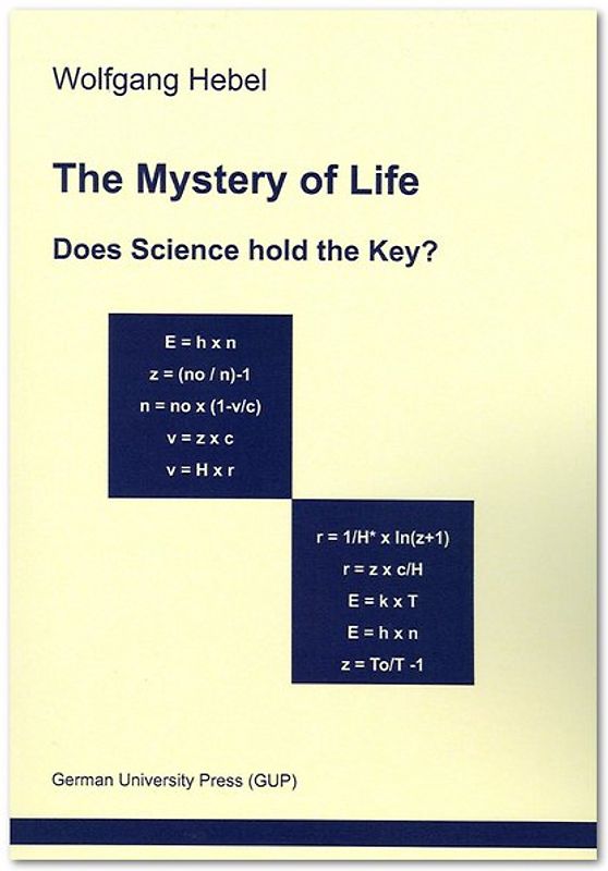 The Mystery of Life. Does Science hold the Key?