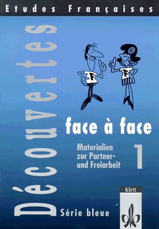 Etudes françaises - Découvertes Série bleue - Face à face