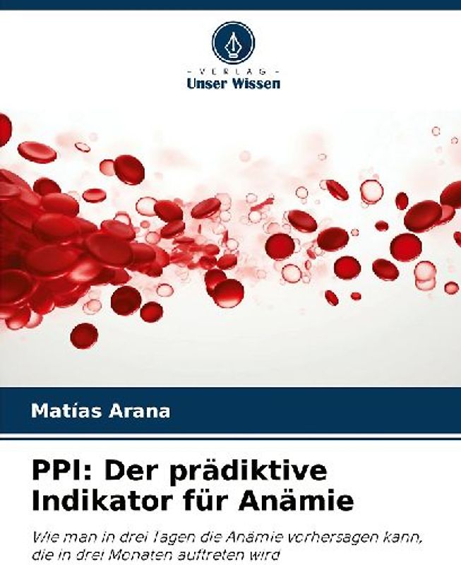 PPI: Der prädiktive Indikator für Anämie