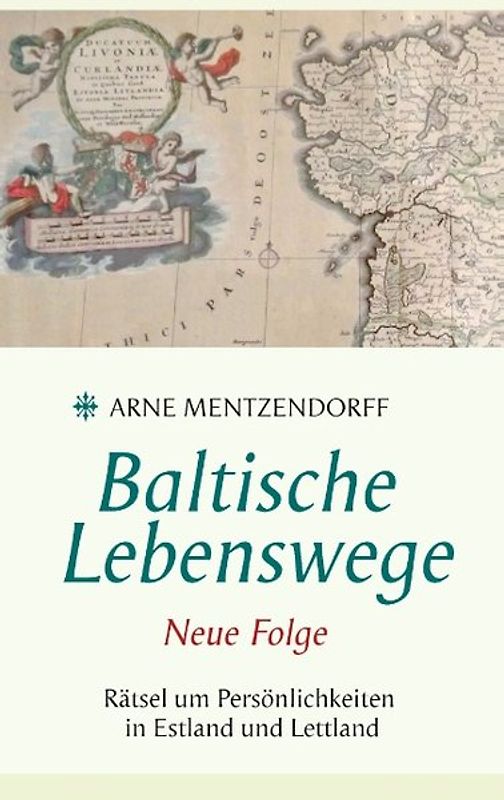 Baltische Lebenswege Neue Folge