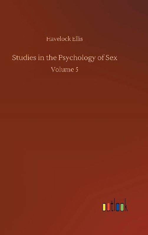 Studies in the Psychology of Sex