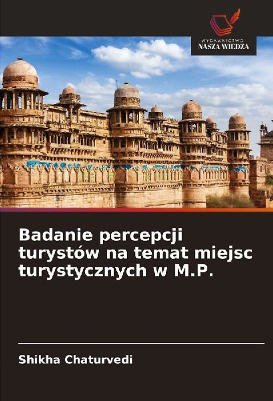 Badanie percepcji turystów na temat miejsc turystycznych w M.P.