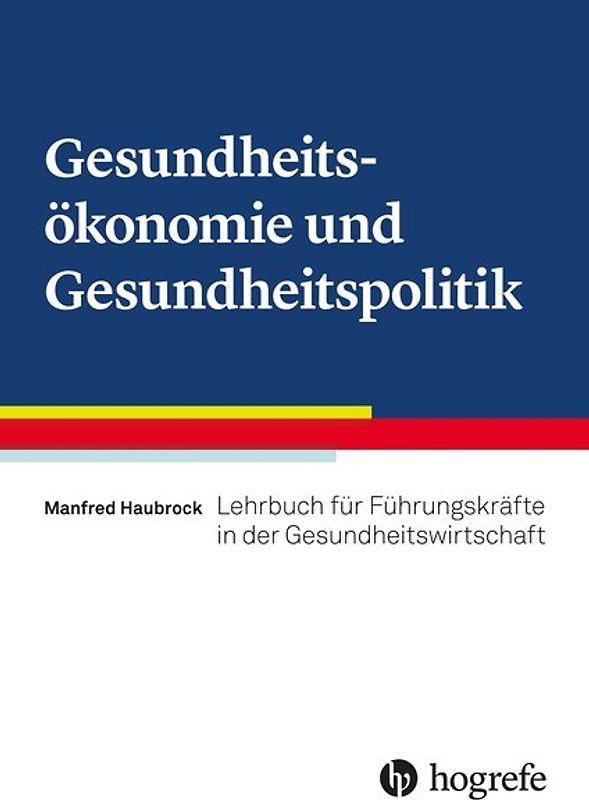Gesundheitsökonomie und Gesundheitspolitik