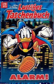 Lustiges Taschenbuch: Band 372 - Alarm! [Taschenbuch]