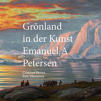 Grönland in der Kunst Emanuel A Petersen