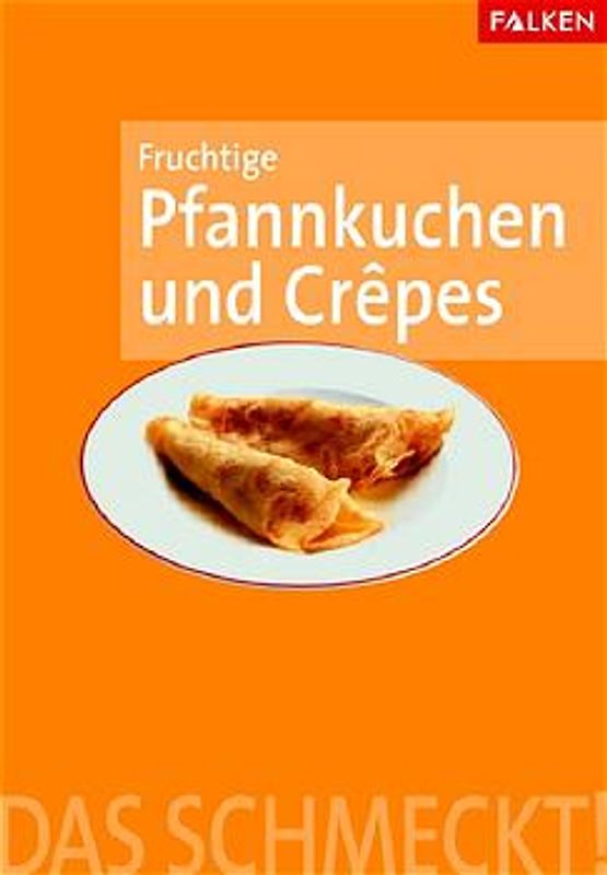 Fruchtige Pfannkuchen und Crepes