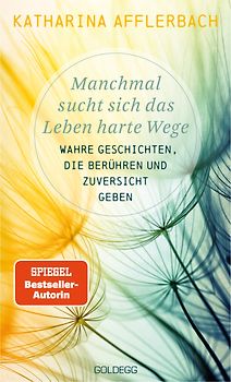 Manchmal sucht sich das Leben harte Wege. SPIEGEL-BESTSELLER. Wahre Geschichten, die berühren und Zuversicht geben. Von der Suche nach neuem Lebensmut: Wie Sie eine Lebenskrise meistern und Schicksalsschläge überwinden