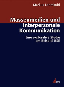 Massenmedien und interpersonale Kommunikation