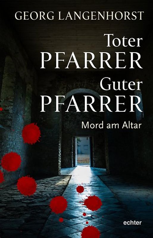Toter Pfarrer – Guter Pfarrer