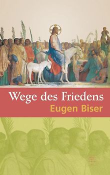 Wege des Friedens