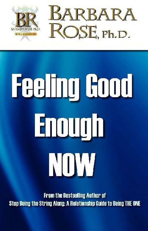 Feeling Good Enough NOW