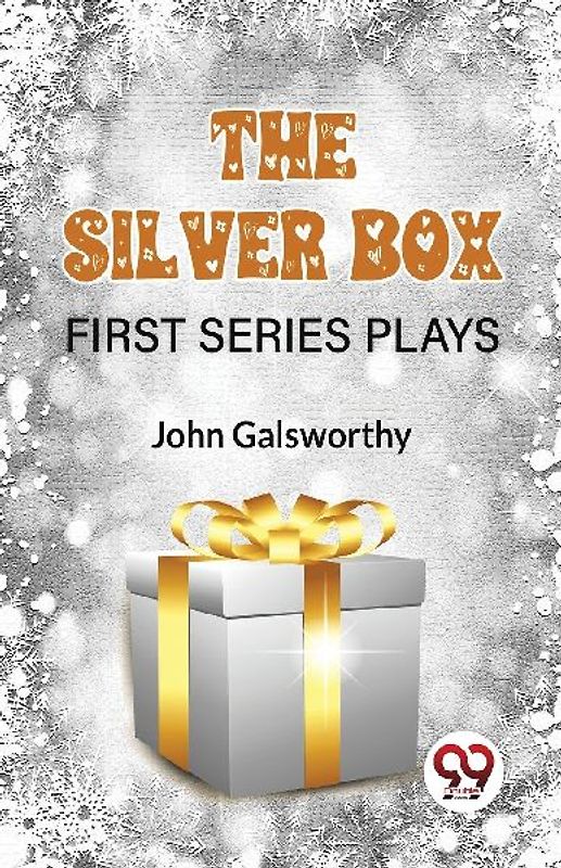 The Silver Box First Series Plays