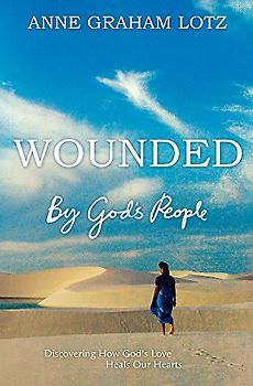 Wounded by God's People