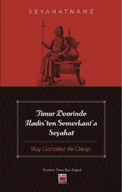 Timur Devrinde Kadisten Semerkanta Seyahat