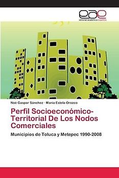 Perfil  Socioeconómico-Territorial  De Los Nodos   Comerciales