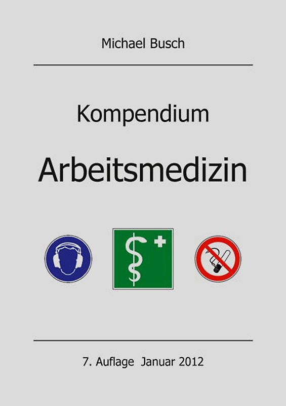 Kompendium Arbeitsmedizin