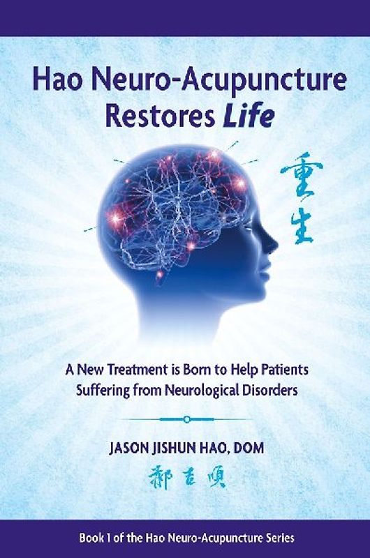Hao Neuro-Acupuncture Restores Life