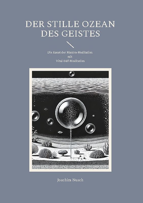 Der Stille Ozean des Geistes