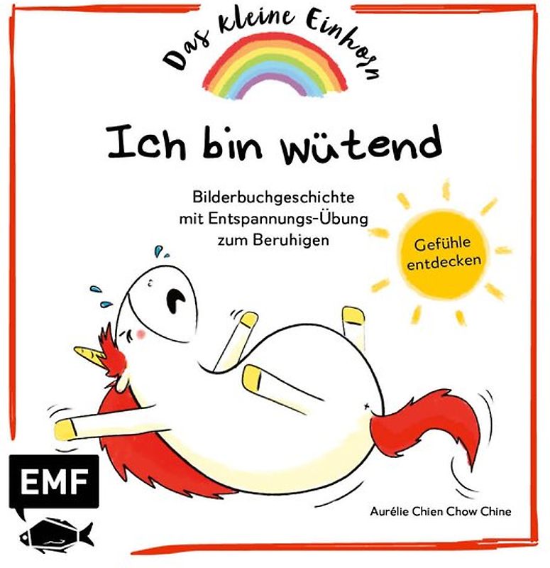 Das kleine Einhorn – Ich bin wütend